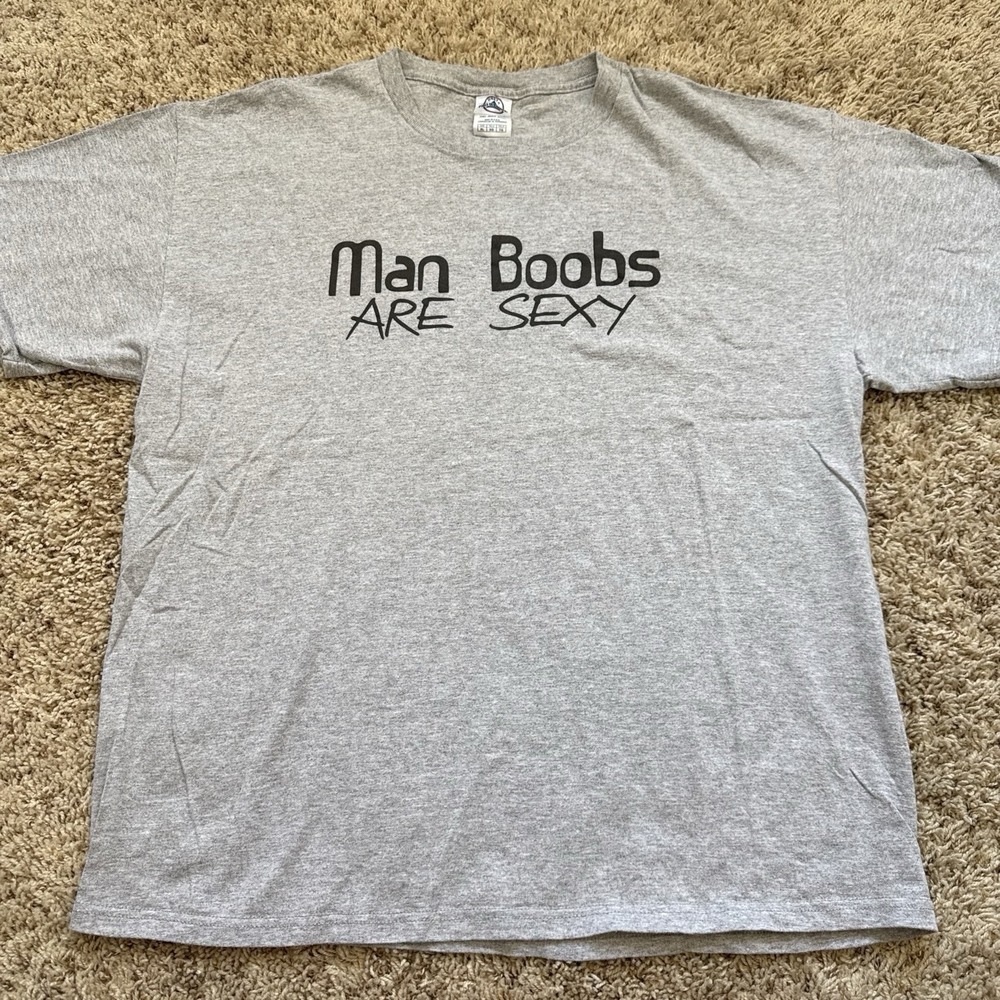 Vintage 2000s Man Boobs Are Sexy Graphic T-Shirt Gray XL Delta Pro Weight Tee